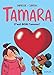 Tamara, Tome 2 : C'est bon l'amour ? : Opé été 2019 by 