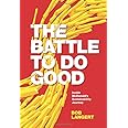 The Battle to Do Good: Inside McDonald's Sustainability Journey