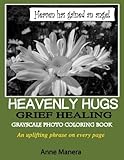 Heavenly Hugs Grief Healing Grayscale Photo Coloring Book by 