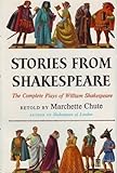 Stories from Shakespeare by MARCHETTE CHUTE (1989-12-23)