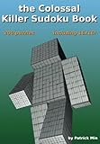the Colossal Killer Sudoku Book (Volume 2) by Patrick Min