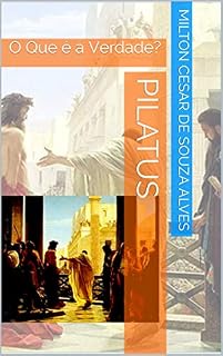 Livro Pilatus: O Que é a Verdade?