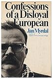 Confessions of a Disloyal European by 