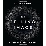 The Telling Image: Shapes of Changing Times