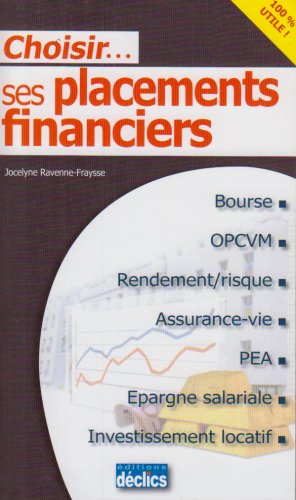 Choisir ses placements financiers