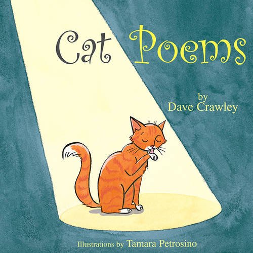 Cat Poems Crawley Dave Petrosino Tamara 9781590782873 Amazon Com Books