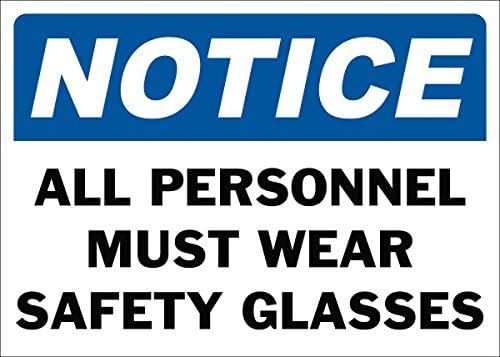 Notice All Personnel Must Wear Safety Glasses Safety Sign-7X10 -3-Pack Decals