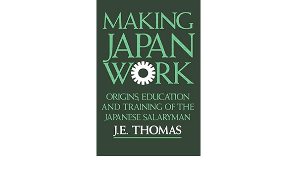 Making Japan Work Thomas J E 9781873410042 Amazon Com Books