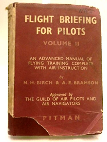 Flight Briefing for Pilots Volume II