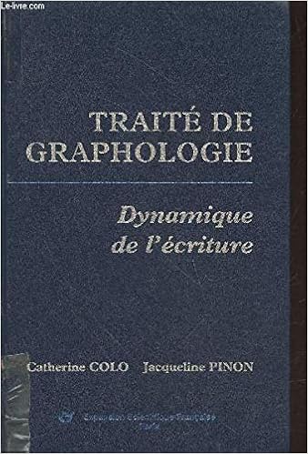 Amazon Fr Traite De Graphologie Dynamique De L Ecriture Colo Catherine Pinon Jacqueline Livres