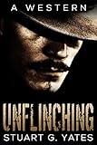 Unflinching: A Western