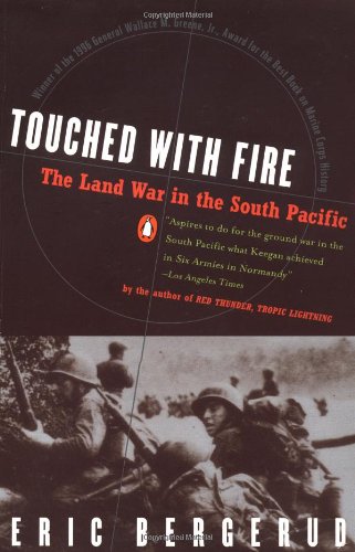 "Touched with Fire - The Land War in the South Pacific" av Eric M. Bergerud