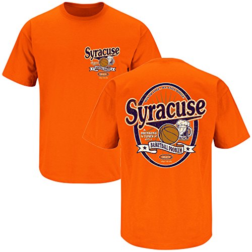 Smack Apparel Syracuse Basketball Fans - Drinking Town. Syracuse - A Drinking Town With a Basketball Problem Orange T-shirt (SM-5X)
