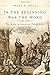 In the Beginning Was the Word: The Bible in American Public Life, 1492-1783