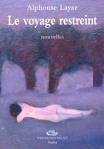Le voyage restreint: nouvelles