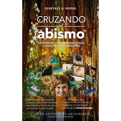 Cruzando el abismo: Cómo vender productos disruptivos a consumidores generalistas