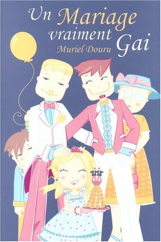 Un  mariage vraiment gai