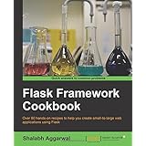 Flask Framework Cookbook
