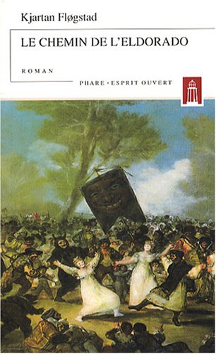 Le  chemin de l'Eldorado