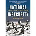 National Insecurity: The Cost of American Militarism (Open Media)