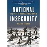 National Insecurity: The Cost of American Militarism (Open Media)