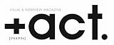 +act. ( プラスアクト )―visual interview magazine 2017年 9月号