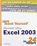Sams Teach Yourself Microsoft Office Excel 2003 in 24 Hours (Sams Teach Yourself in 24 Hours) by 
