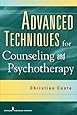 Advanced Techniques for Counseling and Psychotherapy by Dr. Christian Conte PhD (2009-06-15)