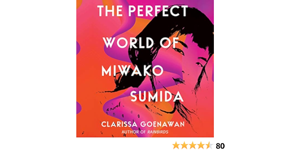 Amazon Com The Perfect World Of Miwako Sumida Audible Audio Edition Clarissa Goenawan Cindy Kay David Shih Highbridge A Division Of Recorded Books Books