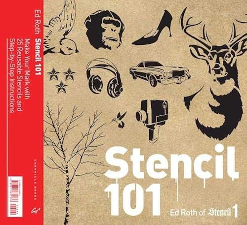 Download Stencil 101: Make Your Mark with 25 Reusable Stencils and Step-by-Step Instructions PDF