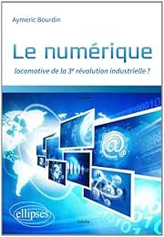 Le  numérique, locomotive de la 3e révolution industrielle ?