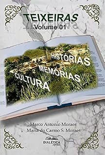 Livro Teixeiras: História, Memórias, Cultura