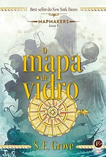 Livro O mapa de vidro - Mapmakers - vol. 1