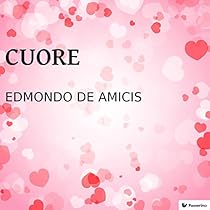 Cuore (Italian Edition)