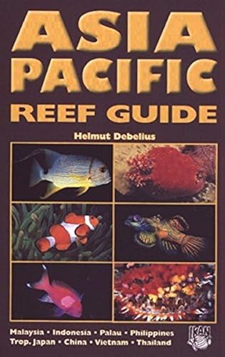 Download Asia Pacific Reef Guide: Malaysia, Indonesia, Palau, Philippines PDF