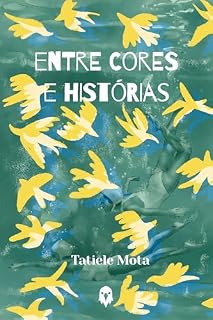 Livro Entre Cores e Histórias (Ruptura)
