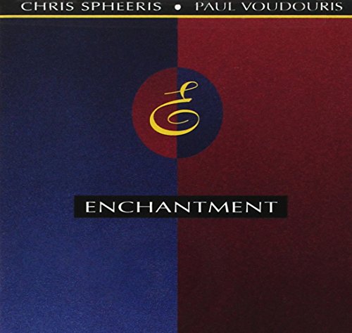 Chris Spheeris & Paul Voudouris - Enchantment - Zortam Music