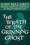 The Wrath of the Grinning Ghost