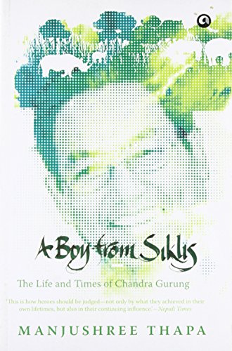 A Boy from Siklis: The Life and Times of Chandra Gurung