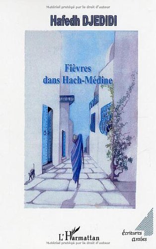 Fièvres dans Hach-Médine