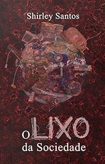 Livro O Lixo da Sociedade