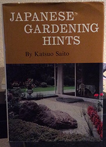 Japanese Gardening Hints by Katsuo Saito (Hardcover)