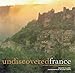 Undiscovered France: An Insider's Guide to the Most Beautiful Villages by 