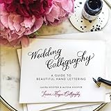 Image de Wedding Calligraphy: A Guide to Beautiful Hand Lettering
