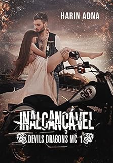 Livro INALCANÇÁVEL - Devils Dragons MC 1