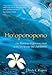 Ho'oponopono: The Hawaiian Forgiveness Ritual as the Key to Your Life's Fulfillment by 
