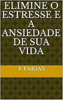 Livro Elimine o estresse e a ansiedade de sua vida