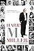 Harry M Miller: Confessions of a Not-So-Secret Agent by Harry M Miller