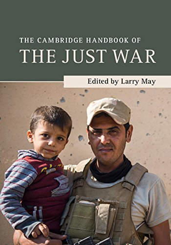 [Read] The Cambridge Handbook of the Just War (Cambridge Handbooks in Philosophy)<br />K.I.N.D.L.E