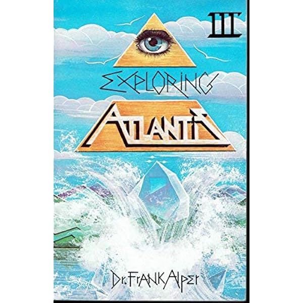 Exploring Atlantis, Vol. 1: Frank Alper: 9781557050076: Amazon.com